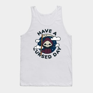 Have a Cursed Day Tank Top